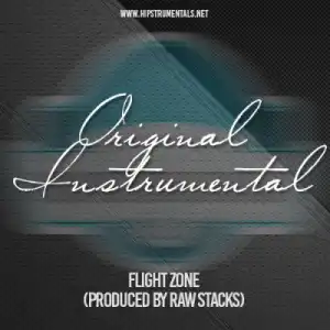 Instrumental: Raw Stacks - Flight Zone (Produced By Raw Stacks)